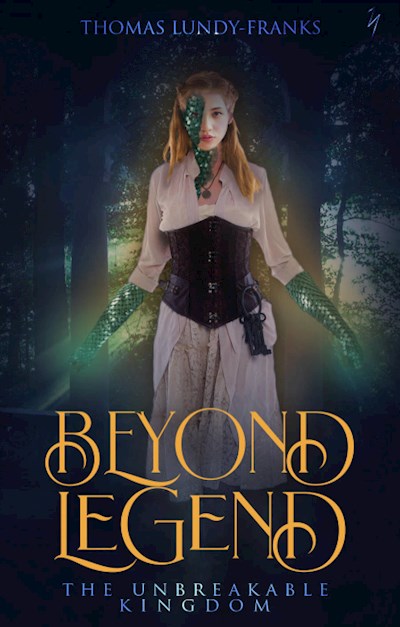 Beyond Legend: The Unbreakable Kingdom