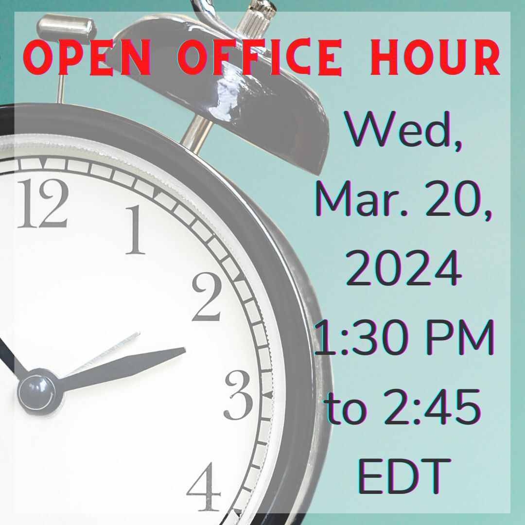 OPEN OFFICE HOUR | Wed, MAR. 20th @ 1:30 to 2:45