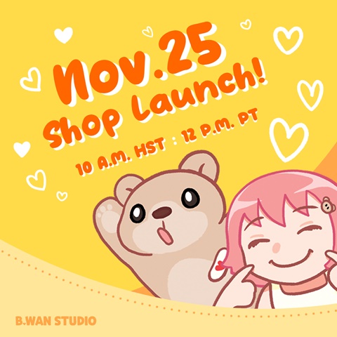 Shop launch on Nov. 25 at 10 a.m. HST!