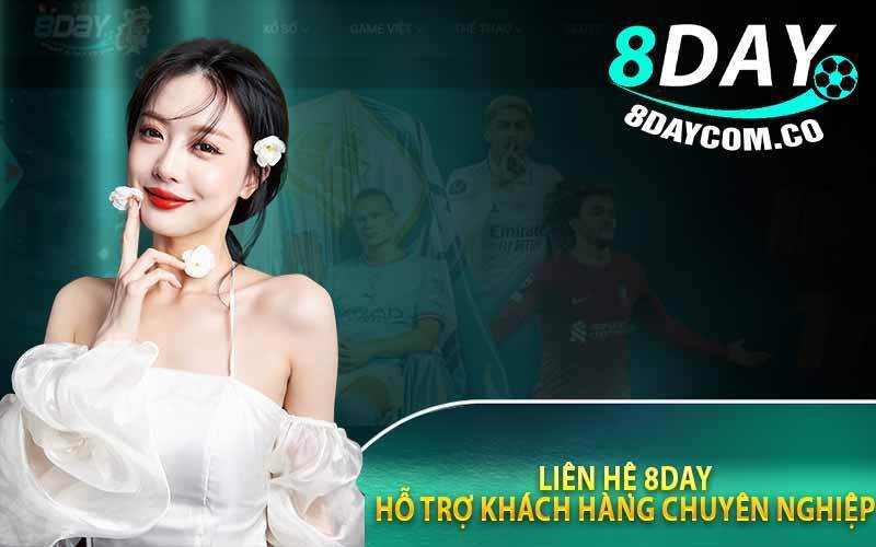 Liên Hệ 8Day - CSKH Uy Tín 8Day 