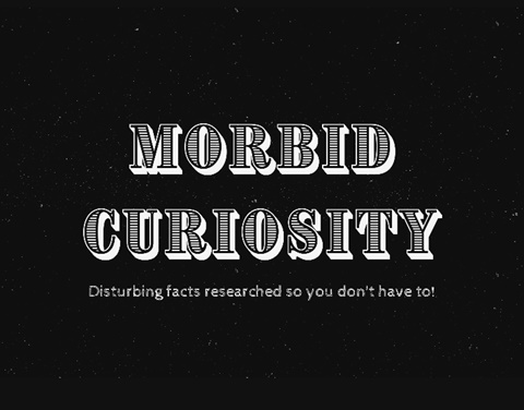 Morbid Curiosity is Live!