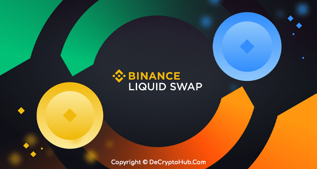 Binance Liquid Swap là gì? Hướng dẫn toàn tập về B