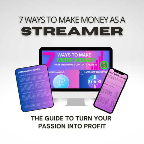 7 Ways To Make More $$$ as a Streamer