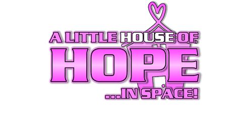 A Little House of Hope...IN SPACE!