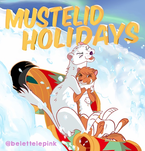 Mustelid Holidays!