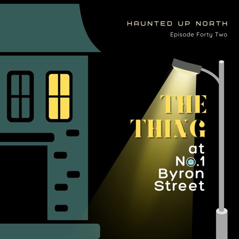 HUN #42 - The Thing at No.1 Byron Street