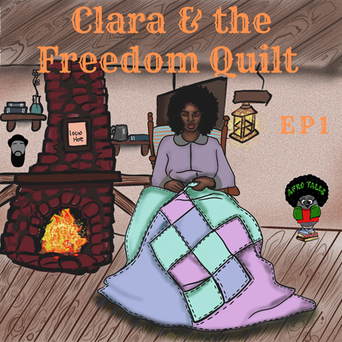 S5 Ep1: Clara & the Freedom Quilt