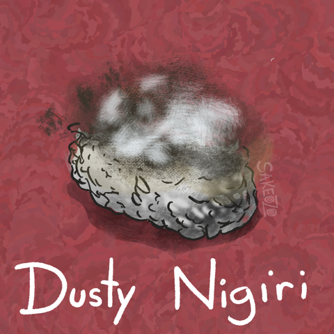 Dusty Nigiri