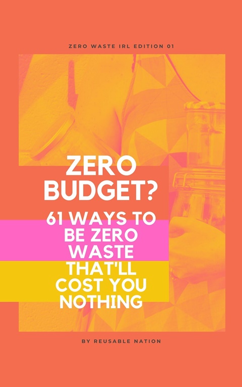 Zero Budget Zero Waste eBook & Our Favs For Less