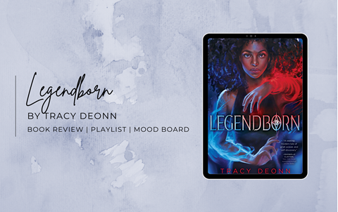 Legendborn by Tracy Deonn – Book Review, Playlist 