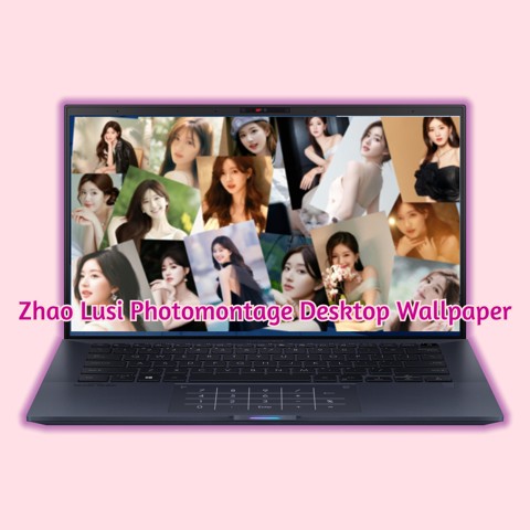New Zhao Lusi Photomontage Desktop Wallpaper!