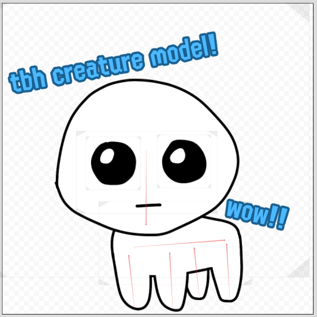 TBH creature — the creachur