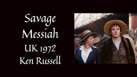 Savage Messiah | UK 1972 | Ken Russell
