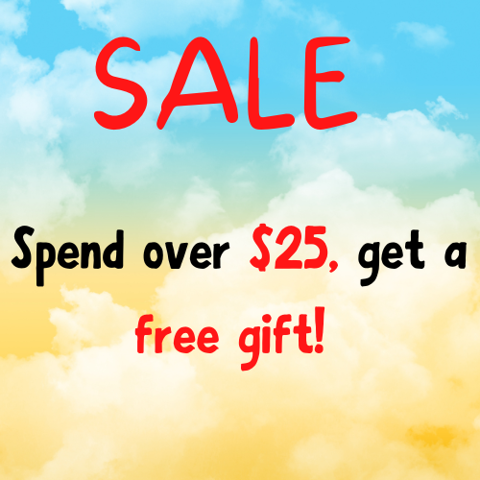 Sale! Spend over $25 and get a free gift!
