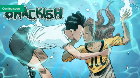 Brackish #1 is coming to Kickstarter soon!