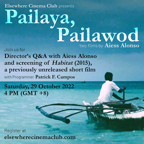 Pailaya, Pailawod: Two Films by Aiess Alonso