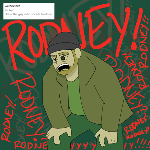 Kofi sketch, 2023-04-26: “guy who shouts Rodney”