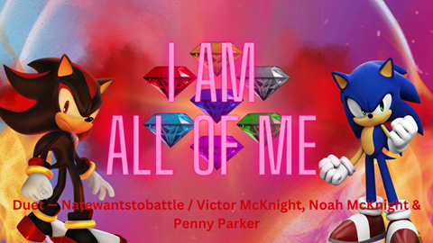 Shadow and Sonic: I AM ALL OF ME MASHUP (REDO)