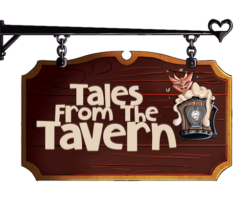 Tales from the Tavern has come home