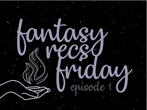 Fantasy Recs Friday episode 1