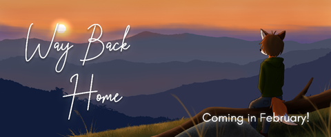 Way Back Home : Coming in February!