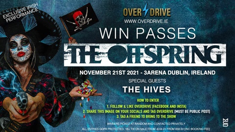 WIN PASSES FOR THE OFFSPRING LIVE IN DUBLIN