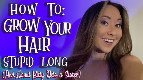 NEW VIDEO: How To Grow Your Hair Stupid Long