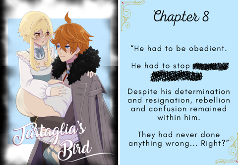 UPDATE: "Tartaglia's Bird"  ¡Chapter 8!