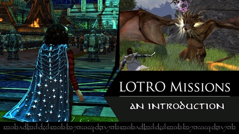 [New!] LOTRO Missions Intro Guide