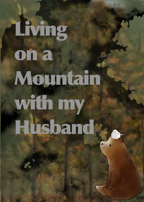 Living in a Mountain with my Husband