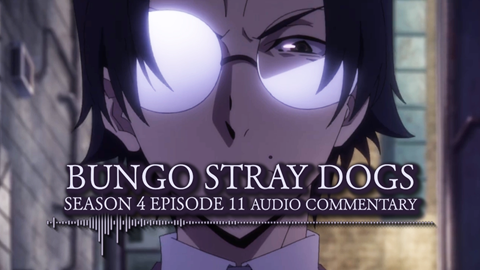 10:30 AM EDT 3/21: 'Bungo Stray Dogs' Commentary