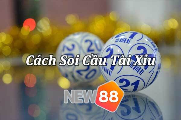 5 Cach Soi Cau Tai Xiu