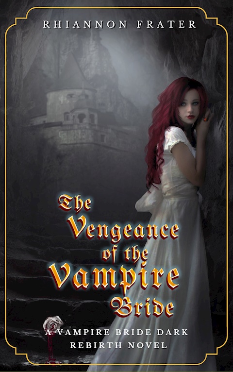 The Vengeance of the Vampire Bride (Vampire Bride Dark Rebirth Series ...