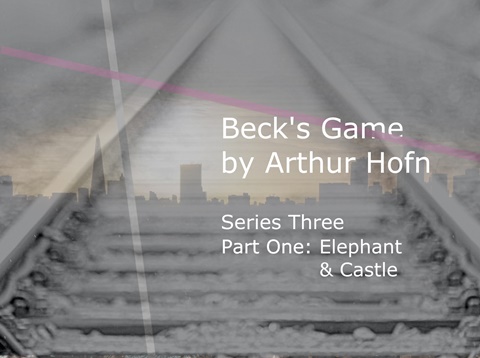 Beck's Game, Series Three - Part One - IT'S HERE!