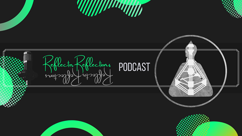 Reflector Reflections Podcast