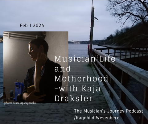 Musician Life and Motherhood - with Kaja Draksler