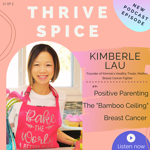 Thrive Spice Ep.2: Kimberle Lau