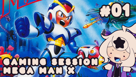 [STREAM VOD] GAEMING TIME: Mega Man X