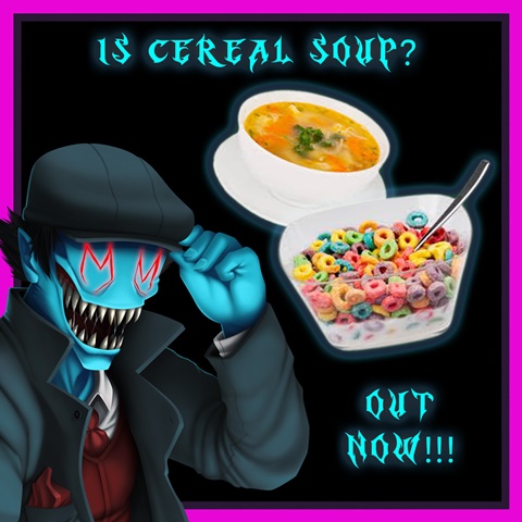 Is cereal soup? Funny questions FT Nocturna