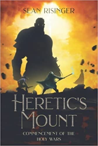 HERETIC'S MOUNT - My new book is out now!