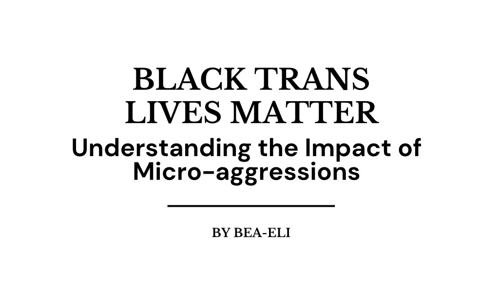 Understanding the impact of Micro-Aggressions