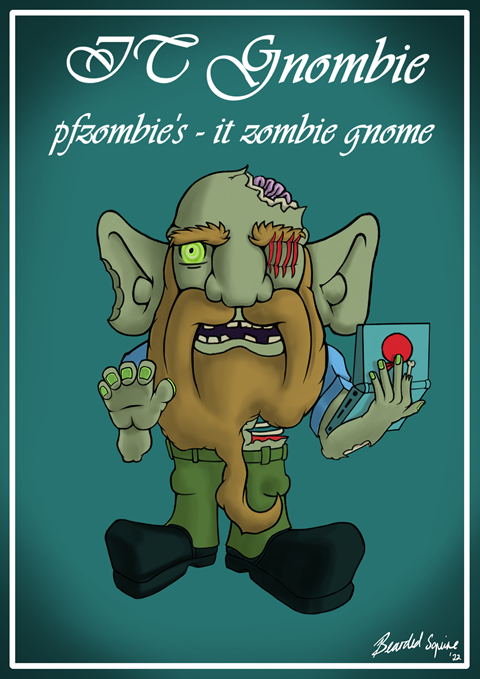 Personal Gnome: The IT Zombie