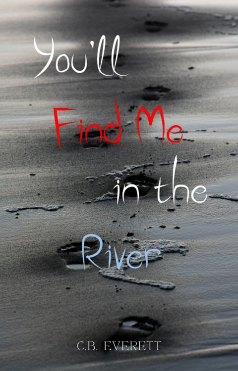 You'll Find Me in the River - Inspo Cover for Me