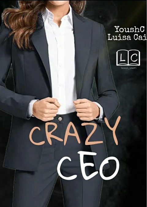 COMPLETED: Crazy CEO