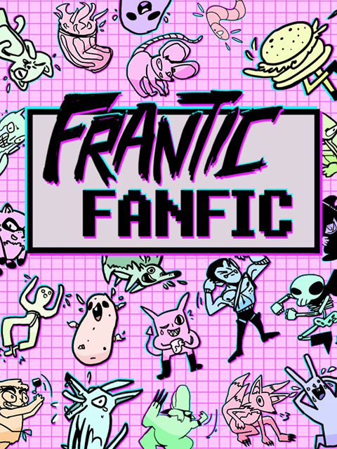 now live on twitch! frantic fanfic!
