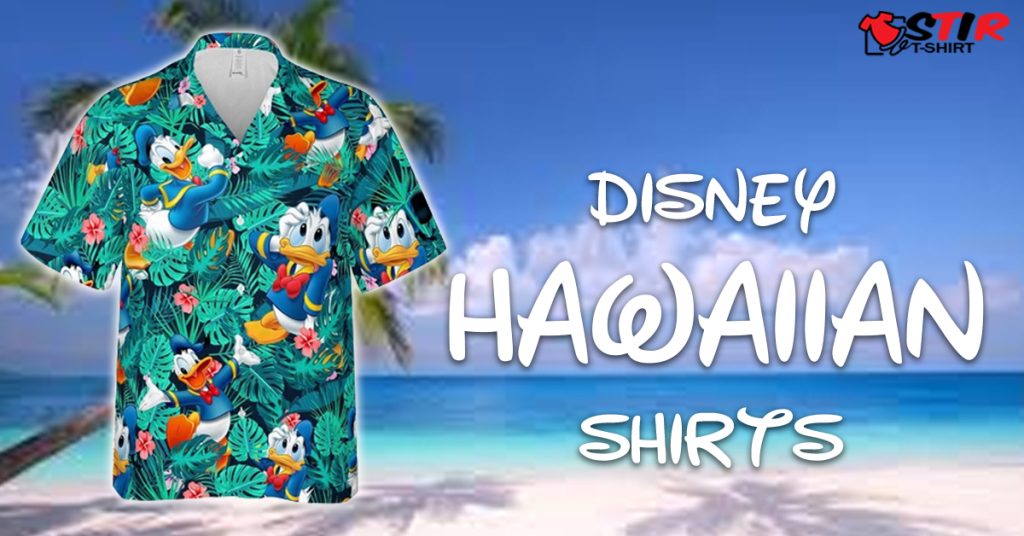 Disney Hawaiian Shirts StirTshirt