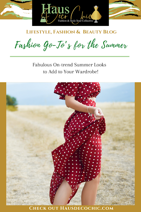 Fashion Go-To's for the Summer