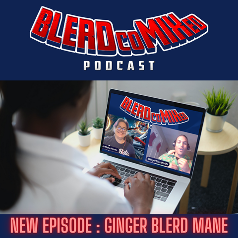 Episode 107: Ginger Blerd Mane