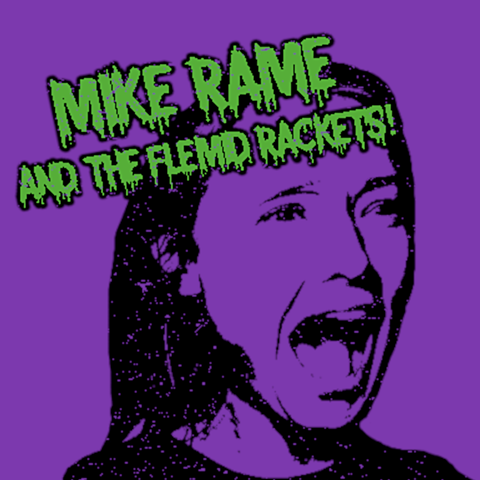 Mike Rame and The Flemid Rackets Artwork!