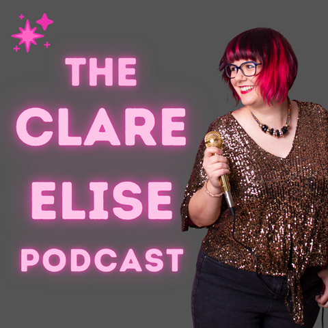 The Clare Elise Podcast
